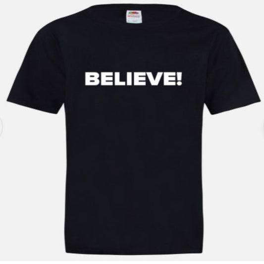 Believe T-Shirt